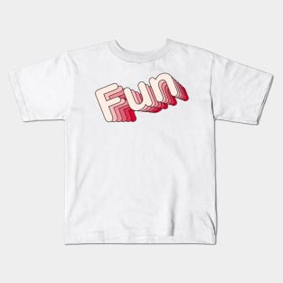 Fun - typography Kids T-Shirt